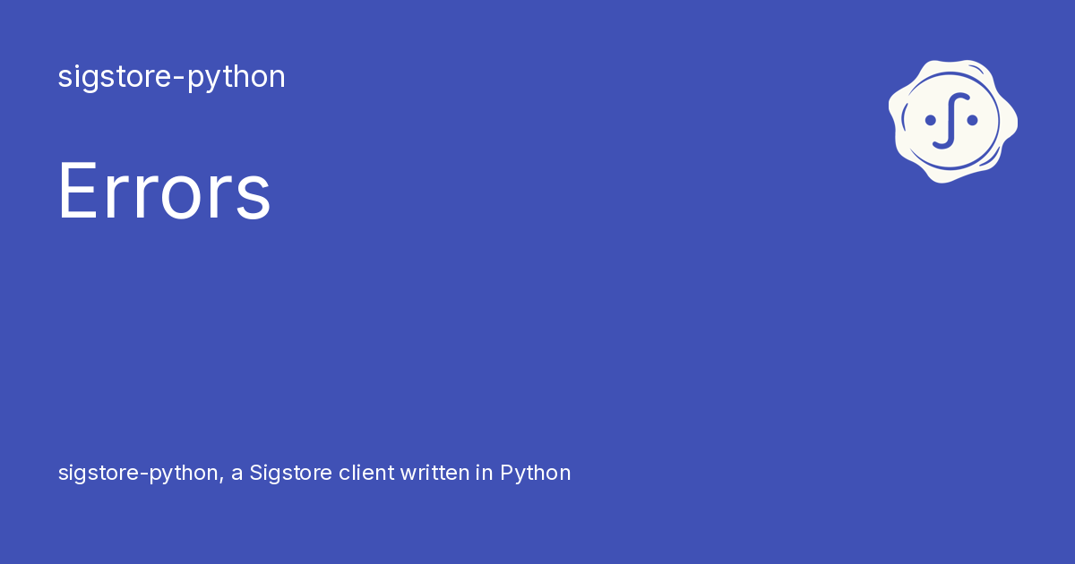 Errors - sigstore-python